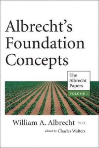 Carte Albrecht's Foundation Concepts William A. Albrecht