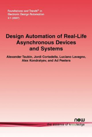 Knjiga Design Automation of Real-Life Asynchronous Devices and Systems Alexander Taubin