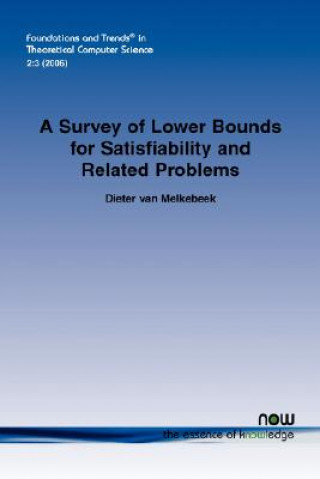 Kniha Survey of Lower Bounds for Satisfiability and Related Problems Dieter van Melkebeek
