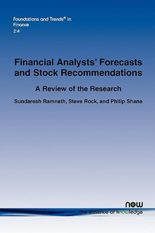 Carte Review of Research Related to Financial Analysts' Forecasts and Stock Recommendations Sundaresh Ramnath