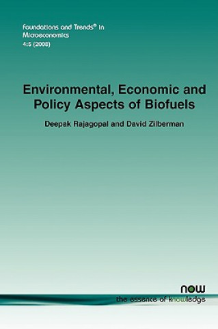 Livre Environmental, Economic and Policy Aspects of Biofuels David Zilberman