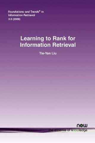 Kniha Learning to Rank for Information Retrieval Tie-Yan Liu