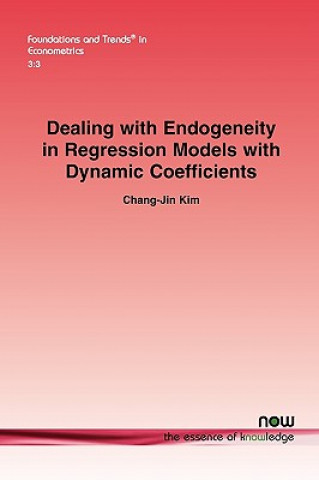 Книга Dealing with Endogeneity in Regression Models with Dynamic Coefficients Chang-Jin Kim