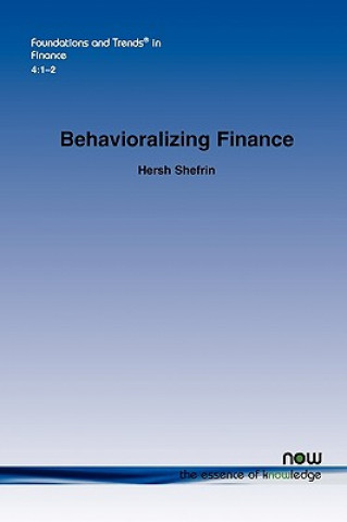 Könyv Behavioralizing Finance Hersh Shefrin