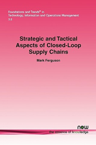 Buch Strategic and Tactical Aspects of Closed-Loop Supply Chains Mark Ferguson