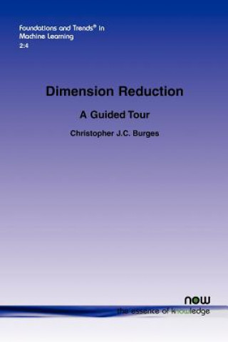 Livre Dimension Reduction Christopher J.C. Burges