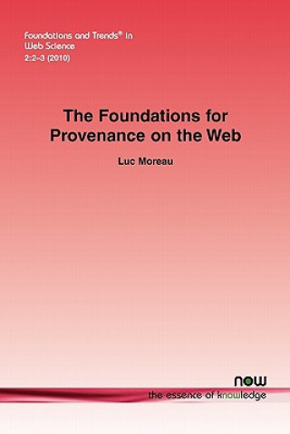 Kniha Foundations for Provenance on the Web Luc Moreau