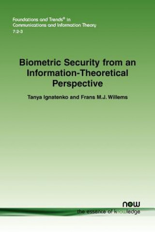 Kniha Biometric Security from an Information-Theoretical Perspective Tanya Ignatenko