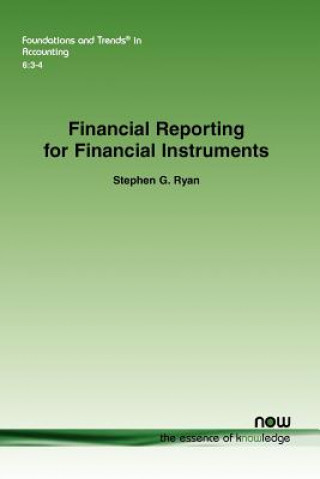 Kniha Financial Reporting for Financial Instruments Stephen G. Ryan