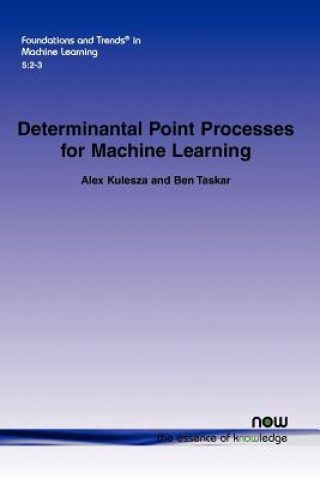 Carte Determinantal Point Processes for Machine Learning Alex Kulesza