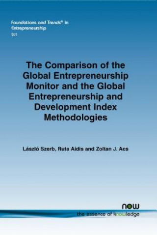 Carte Comparison of the Global Entrepreneurship Monitor and the Global Entrepreneurship and Development Index Methodologies Laszlo Szerb