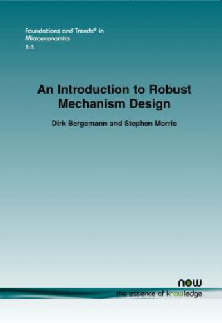 Carte Introduction to Robust Mechanism Design Dirk Bergemann