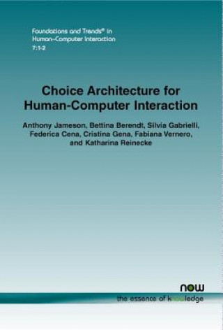 Carte Choice Architecture for Human-Computer Interaction Anthony Jameson