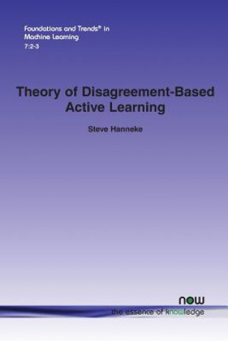 Książka Theory of Disagreement-Based Active Learning Steve Hanneke