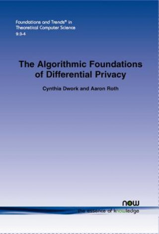 Kniha Algorithmic Foundations of Differential Privacy Cynthia Dwork