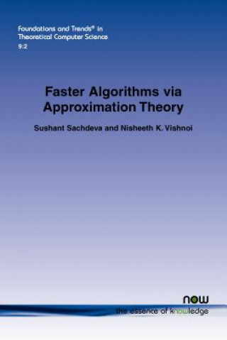 Книга Faster Algorithms via Approximation Theory Sushant Sachdeva