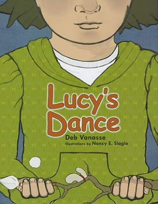 Kniha Lucy's Dance Deb Vanasse