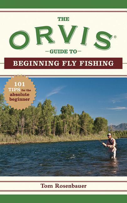 Kniha Orvis Guide to Beginning Fly Fishing Tom Rosenbauer