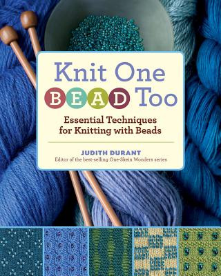 Knjiga Knit One Bead Too Judith Durant