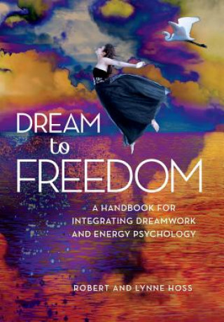 Livre Dream to Freedom Robert J. Hoss