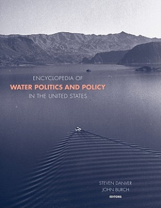 Kniha Encyclopedia of Water Politics and Policy in the United States Steven L. Danver