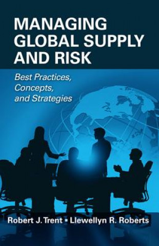 Книга Managing Global Supply and Risk Robert Trent