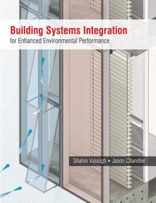 Libro Building Systems Integration for Enhanced Environmental Performance Shahin Vassigh