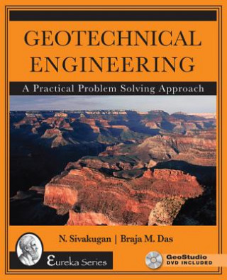 Книга Geotechnical Engineering with DVD Rom Nagaratnam Sivakugan