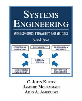 Kniha Systems Engineering with Economics, Probability and Statistics C. Jotin Khisty