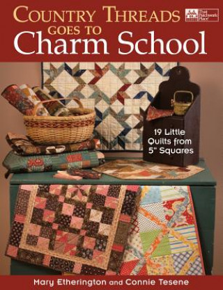 Kniha Country Threads Goes to Charm School Mary Etherington