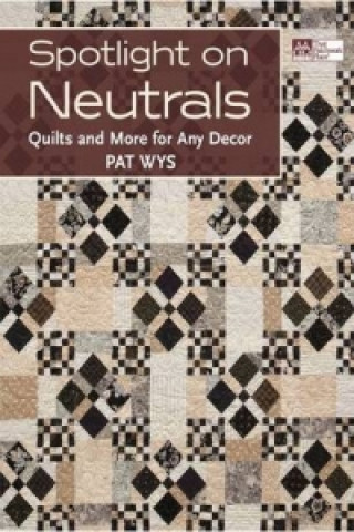 Knjiga Spotlight on Neutrals Pat Wys