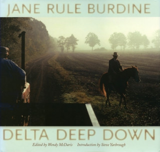 Knjiga Delta Deep Down Jane Rule Burdine