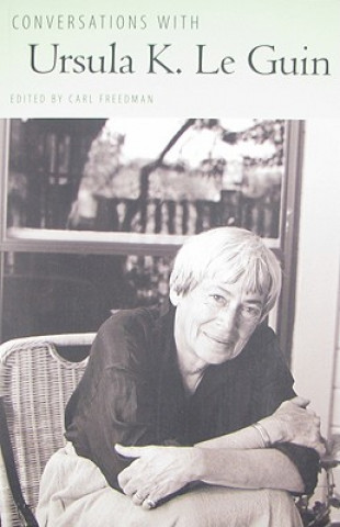 Könyv Conversations with Ursula K. Le Guin Carl Freedman