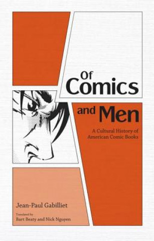 Книга Of Comics and Men Jean-Paul Gabilliet