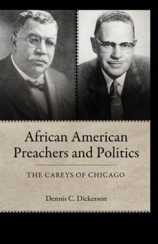 Książka African American Preachers and Politics Dennis C. Dickerson