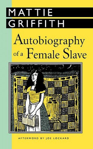 Book Autobiography of a Female Slave Mattie Griffith