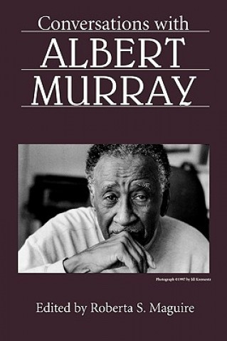 Kniha Conversations with Albert Murray Roberta S. Maguire