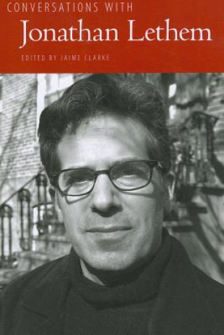 Knjiga Conversations with Jonathan Lethem Jaime Clarke