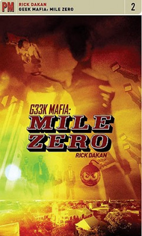 Kniha Geek Mafia: Mile Zero Rick Dakan