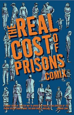 Carte Real Cost of Prisons Comix Craig Gilmore