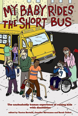 Kniha My Baby Rides The Short Bus Jennifer Silverman