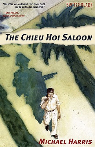 Buch Chieu Hoi Saloon Michael Harris