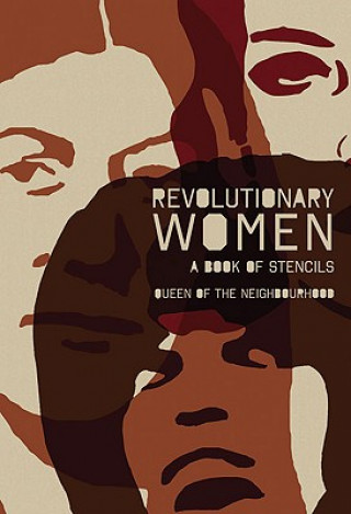 Книга Revolutionary Women Queen of the Neighbourhood Collective