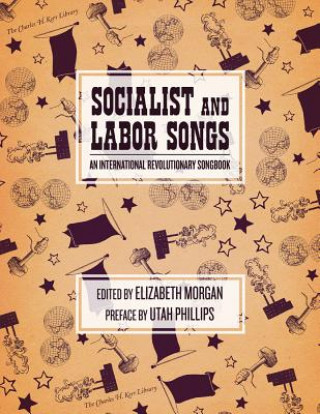 Kniha Socialist And Labor Songs 