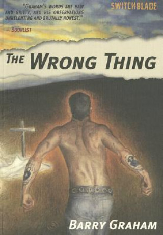 Könyv Wrong Thing Barry Graham