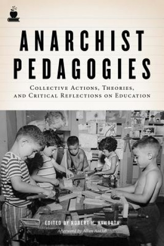 Libro Anarchist Pedagogies Allan Antliff