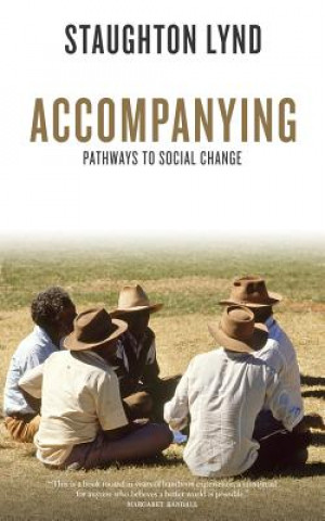 Boek Accompanying Staughton Lynd