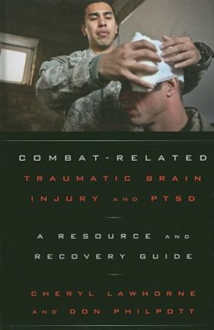 Kniha Combat-Related Traumatic Brain Injury and PTSD Cheryl Lawhorne-Scott