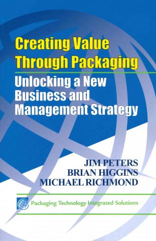 Kniha Creating Value Through Packaging Jim Peters