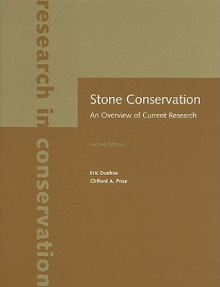 Könyv Stone Conservation - An Overview of Current Research Eric Doehne